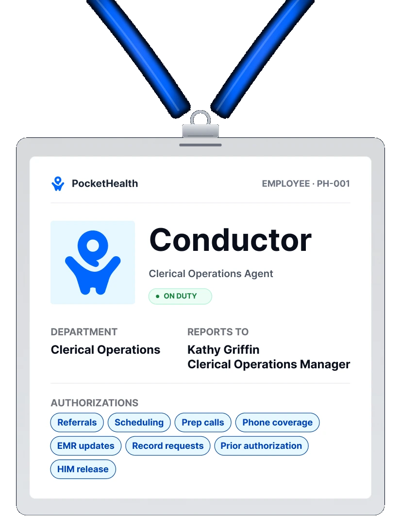 A PocketHealth employee credential badge hanging from a lanyard. It names Conductor as a Clerical Operations Agent, on duty, in the Clerical Operations department, reporting to Clerical Operations Manager Kathy Griffin, and authorized for referrals, scheduling, prep calls, phone coverage, EMR updates, record requests, prior authorization and HIM release.