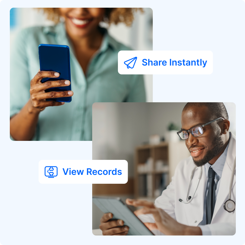 Split image: on the left, a smiling woman holds a smartphone with the text ‘Share Instantly.’ On the right, a doctor in a white coat looks at a tablet, labeled ‘View Records.