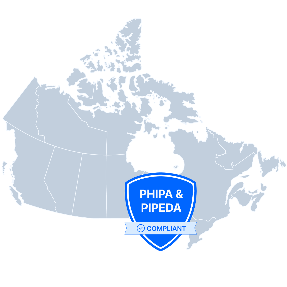 PHIPA and PIPEDA compliant logo on top of a map of Canada.
