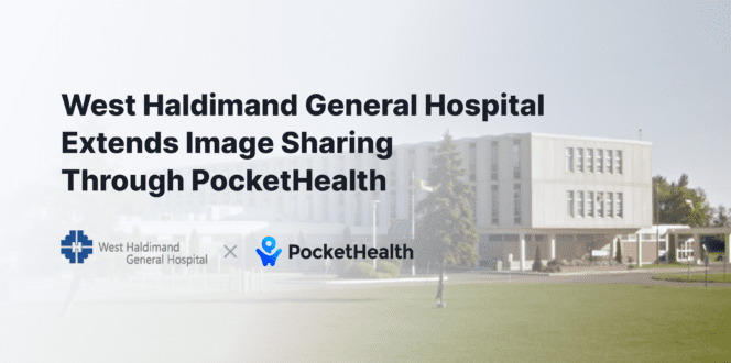 West Haldimand General Hospital chooses PocketHealth