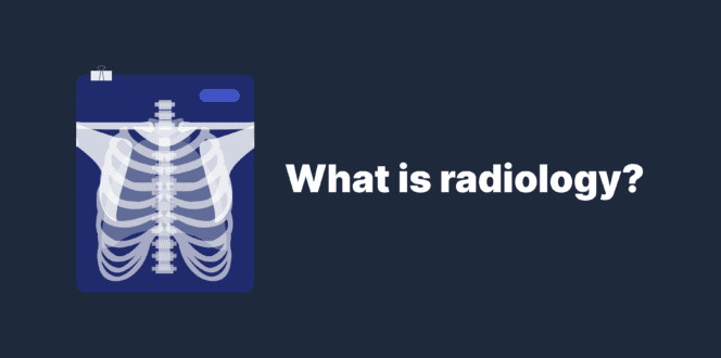 What is radiology and xray of chest