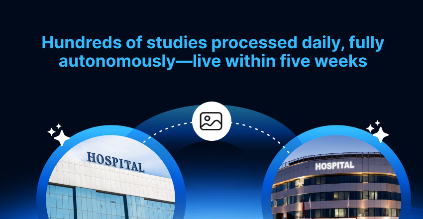 Visual of two major IDNs linked by an AI workflow with text overlay Hundreds of studies processed daily, fully autonomously—live within five weeks