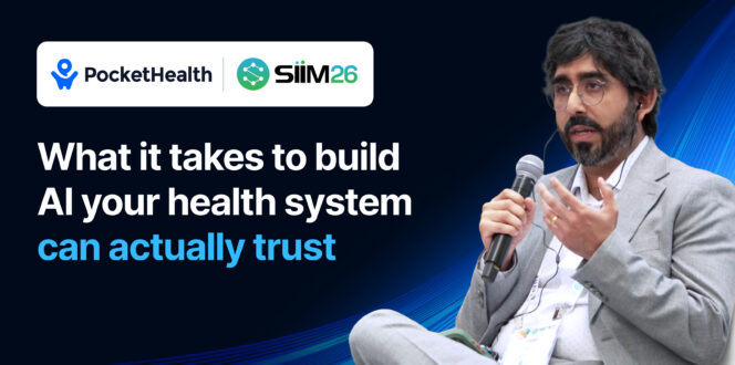 Harsh Nayyar, Co-Founder and CTO of PocketHealth, speaking on stage at SIIM26 into a handheld microphone, with text reading "What it takes to build AI your health system can actually trust"