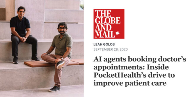 PocketHealth Co-Founders Rishi and Harsh Nayyar featured in The Globe and Mail's article on PocketHealth's drive to improve patient care.